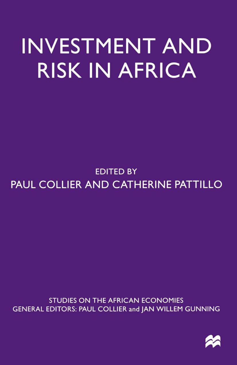 Investment and Risk in Africa by Paul Collier Catherine Pattillo (eds.)