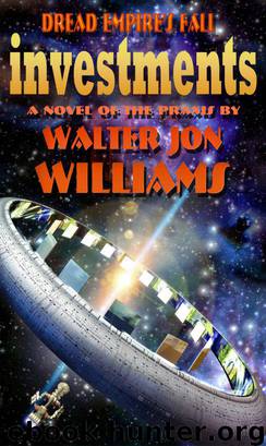Investments by Walter Jon Williams