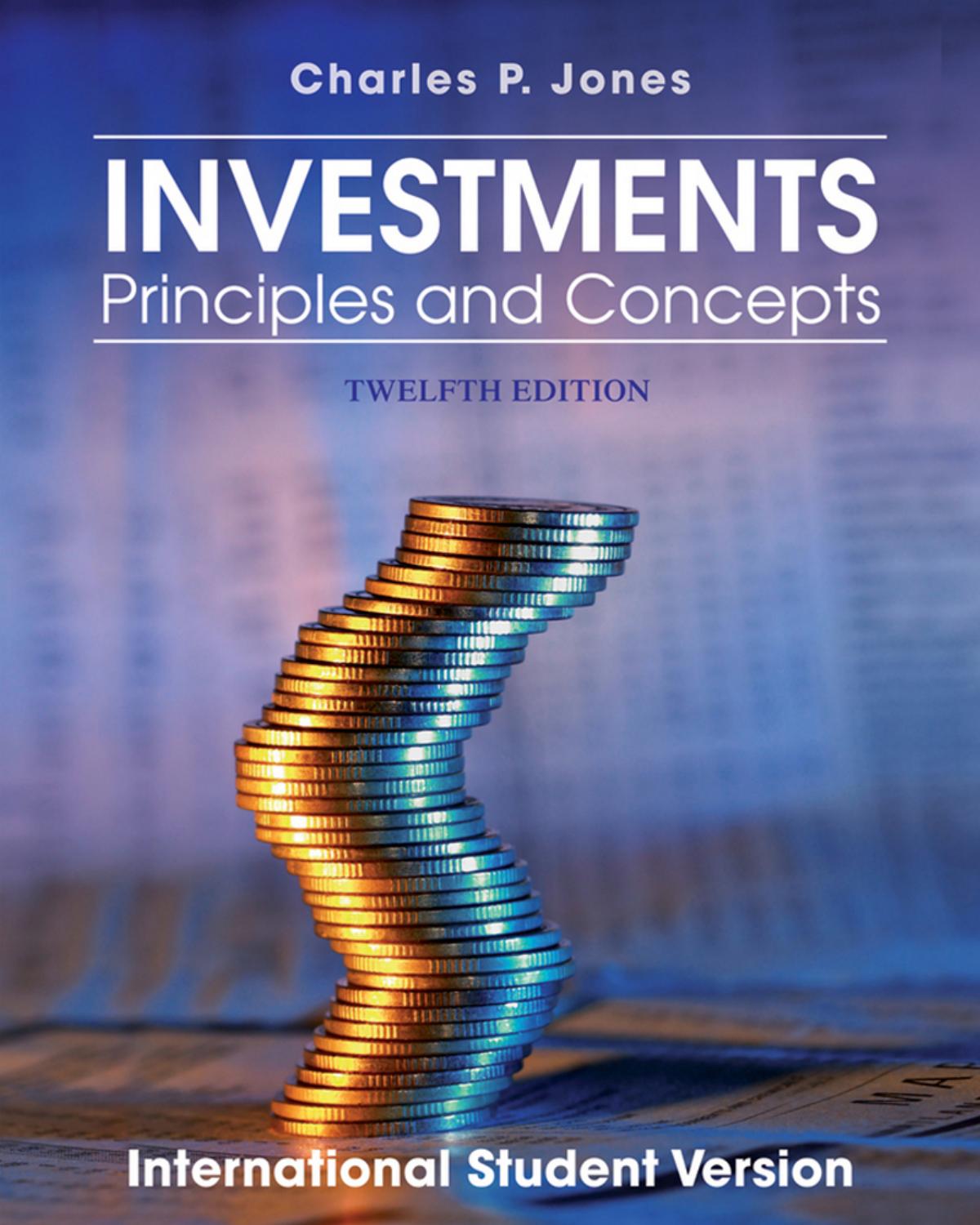 Investments: Principles and Concepts by Charles P. Jones