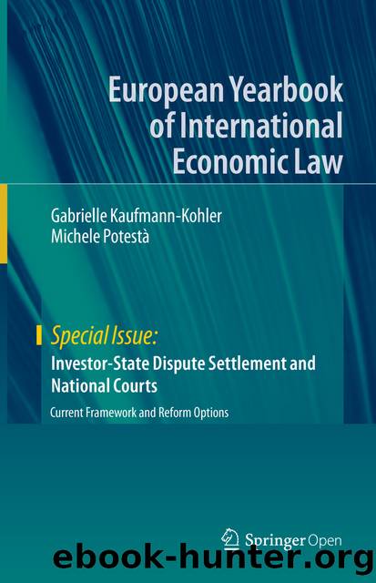 Investor-State Dispute Settlement and National Courts by Gabrielle Kaufmann-Kohler & Michele Potestà