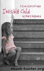 Invisible Child by Mary Hayward