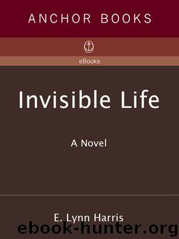 Invisible Life by E. Lynn Harris