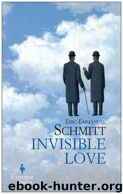 Invisible Love by Eric-Emmanuel Schmitt