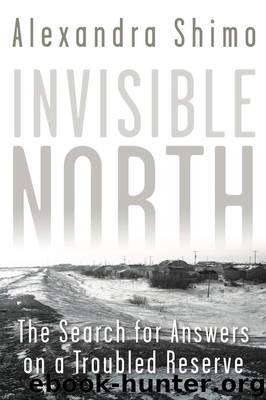 Invisible North by Alexandra Shimo