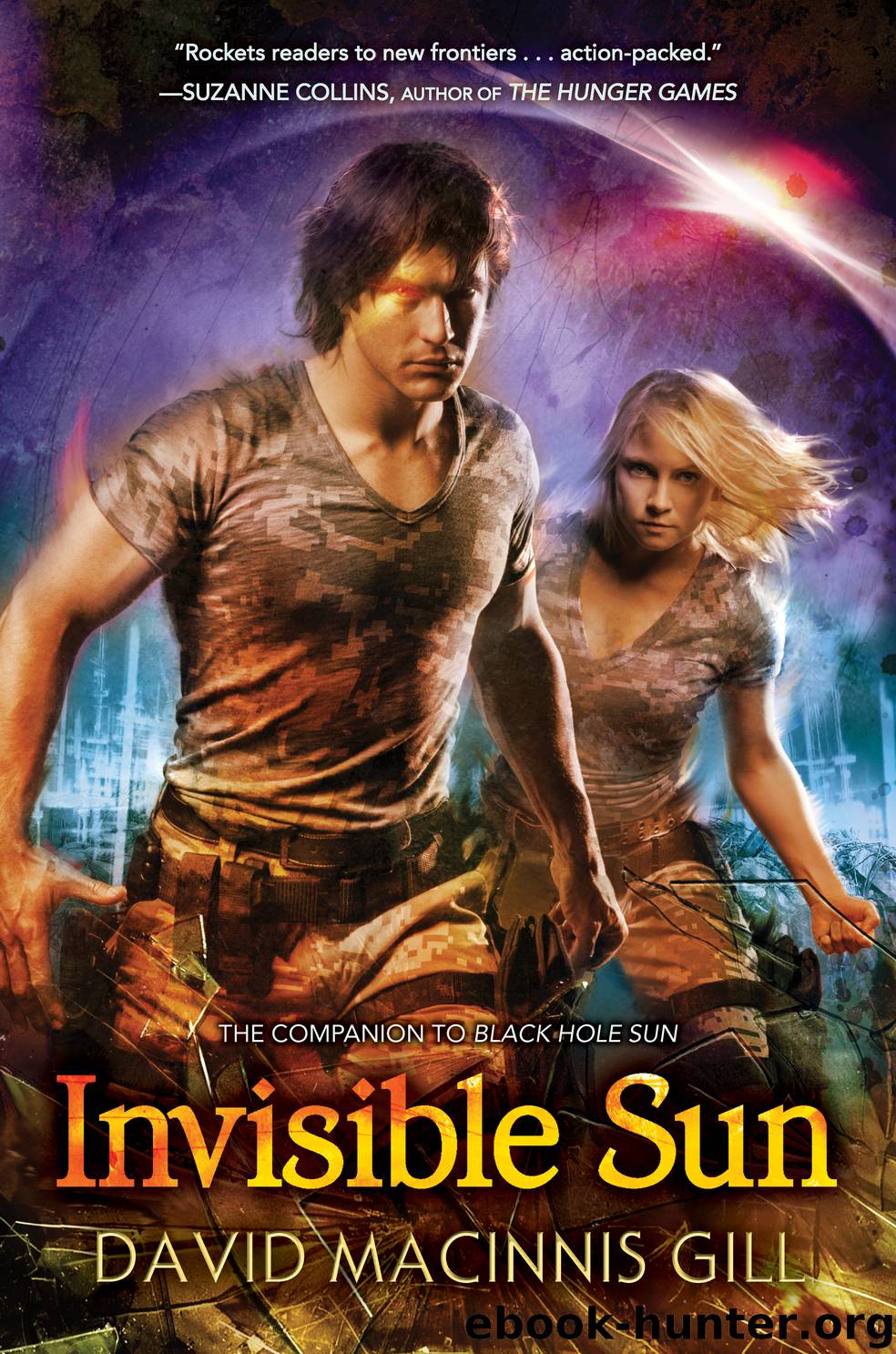 Invisible Sun by David Macinnis Gill