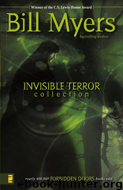Invisible Terror Collection: The Haunting, The Guardian, The Encounter by Bill Myers