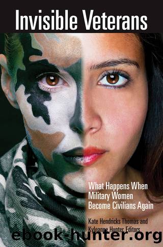 Invisible Veterans by Kate Hendricks Thomas & Kyleanne Hunter