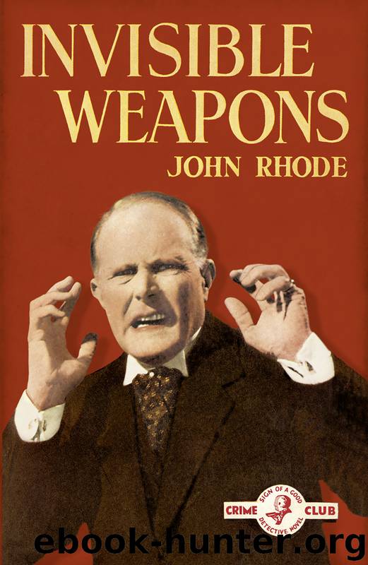 Invisible Weapons by John Rhode