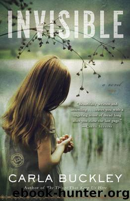 Invisible by Carla Buckley