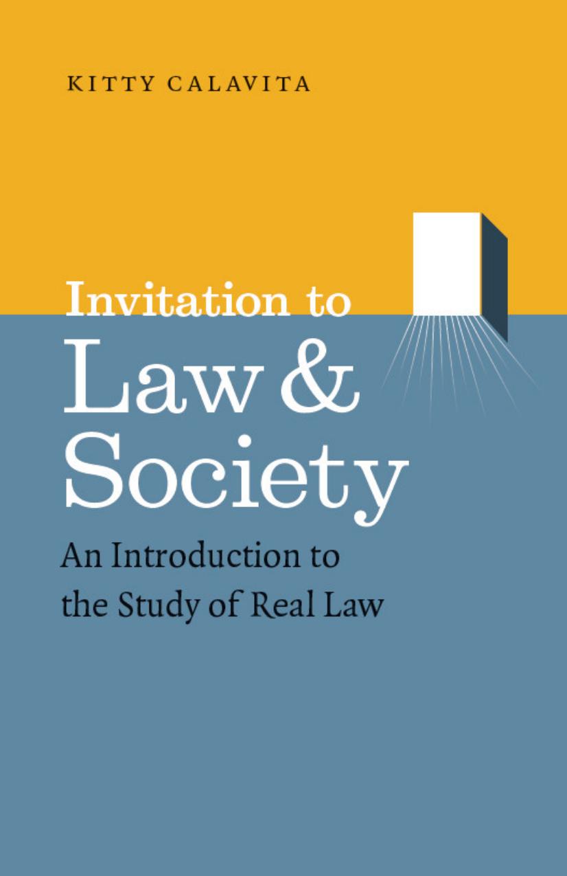 Invitation to Law and Society: An Introduction to the Study of Real Law (Chicago Series in Law and Society) by Kitty Calavita