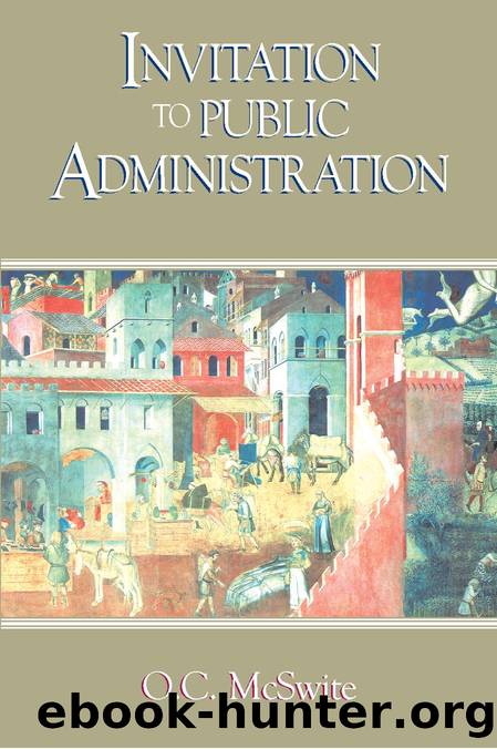 Invitation to Public Administration by O. C. McSwite