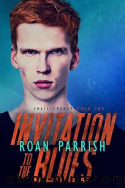 Invitation to the Blues (Small Change #2) by Roan Parrish