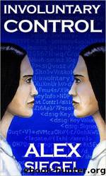 Involuntary Control by Alex Siegel