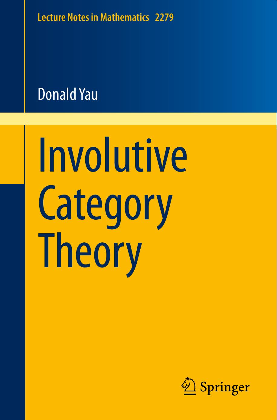 Involutive Category Theory by Donald Yau