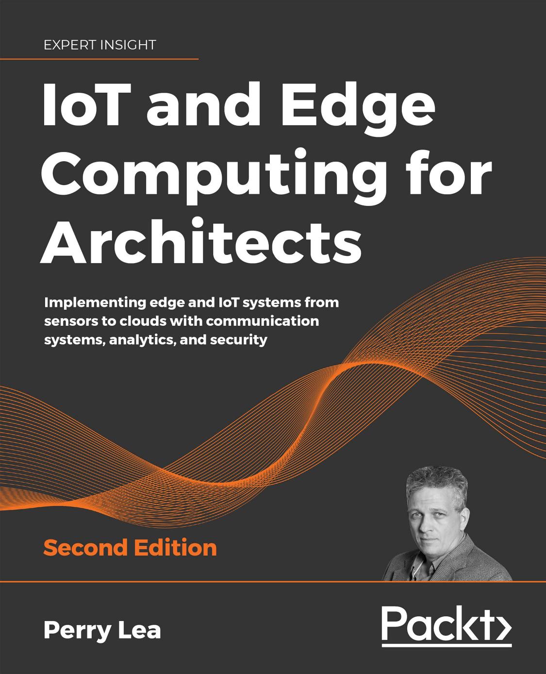 IoT and Edge Computing for Architects by Unknown