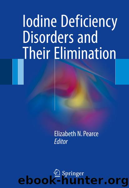 Iodine Deficiency Disorders and Their Elimination by Elizabeth N. Pearce