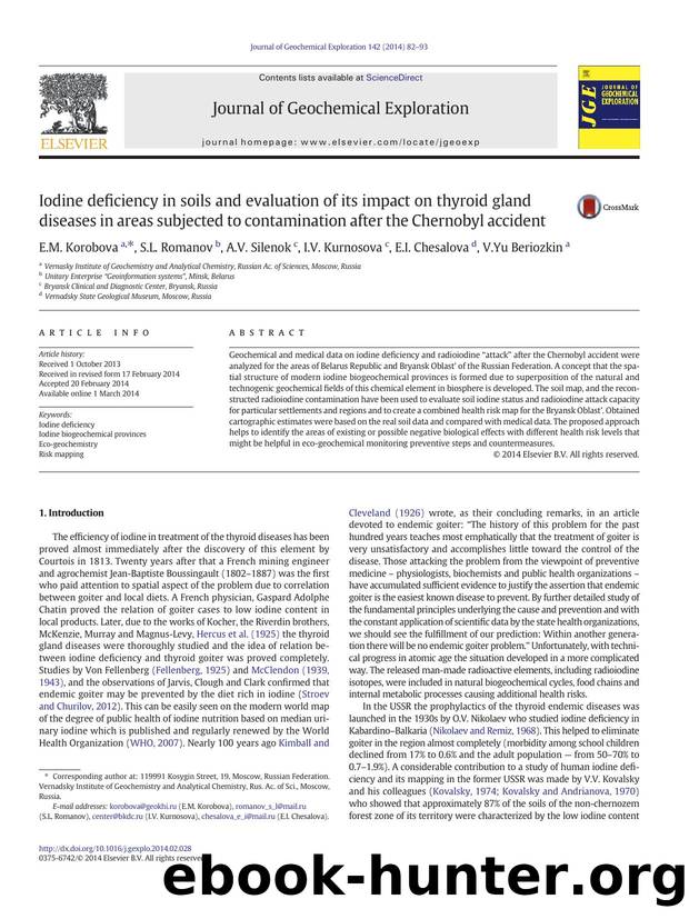 Iodine deficiency in soils and evaluation of its impact on thyroid gland diseases in areas subjected to contamination after the Chernobyl accident by E.M. Korobova & S.L. Romanov & A.V. Silenok & I.V. Kurnosova & E.I. Chesalova & V.Yu Beriozkin