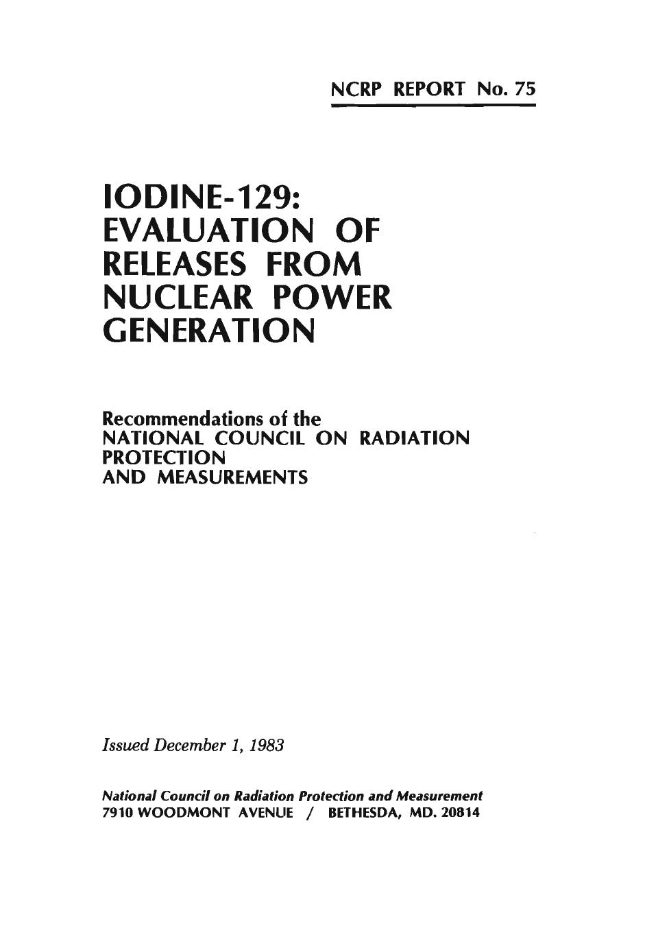 Iodine-129: Evaluation of Releases from Nuclear Power Generation (N C R P Report) by National Council on Radiation Protection