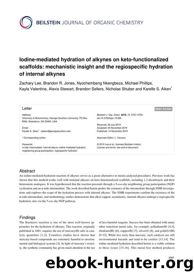 Iodine-mediated hydration of alkynes on keto-functionalized scaffolds: mechanistic insight and the regiospecific hydration of internal alkynes by unknow