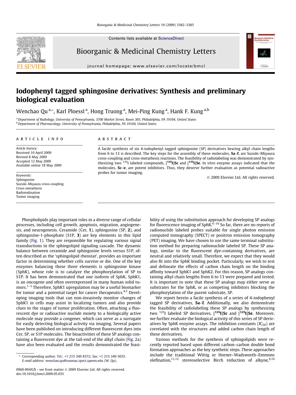 Iodophenyl tagged sphingosine derivatives: Synthesis and preliminary biological evaluation by Wenchao Qu; Karl Ploessl; Hong Truong; Mei-Ping Kung; Hank F. Kung