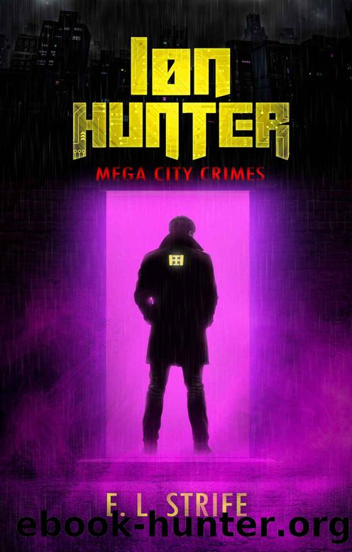 Ion Hunter by E. L. Strife