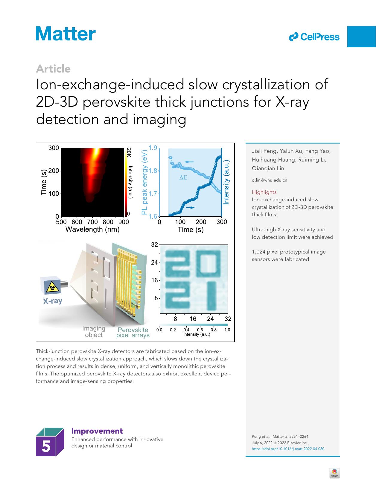 Ion-exchange-induced slow crystallization of 2D-3D perovskite thick junctions for X-ray detection and imaging by Jiali Peng & Yalun Xu & Fang Yao & Huihuang Huang & Ruiming Li & Qianqian Lin