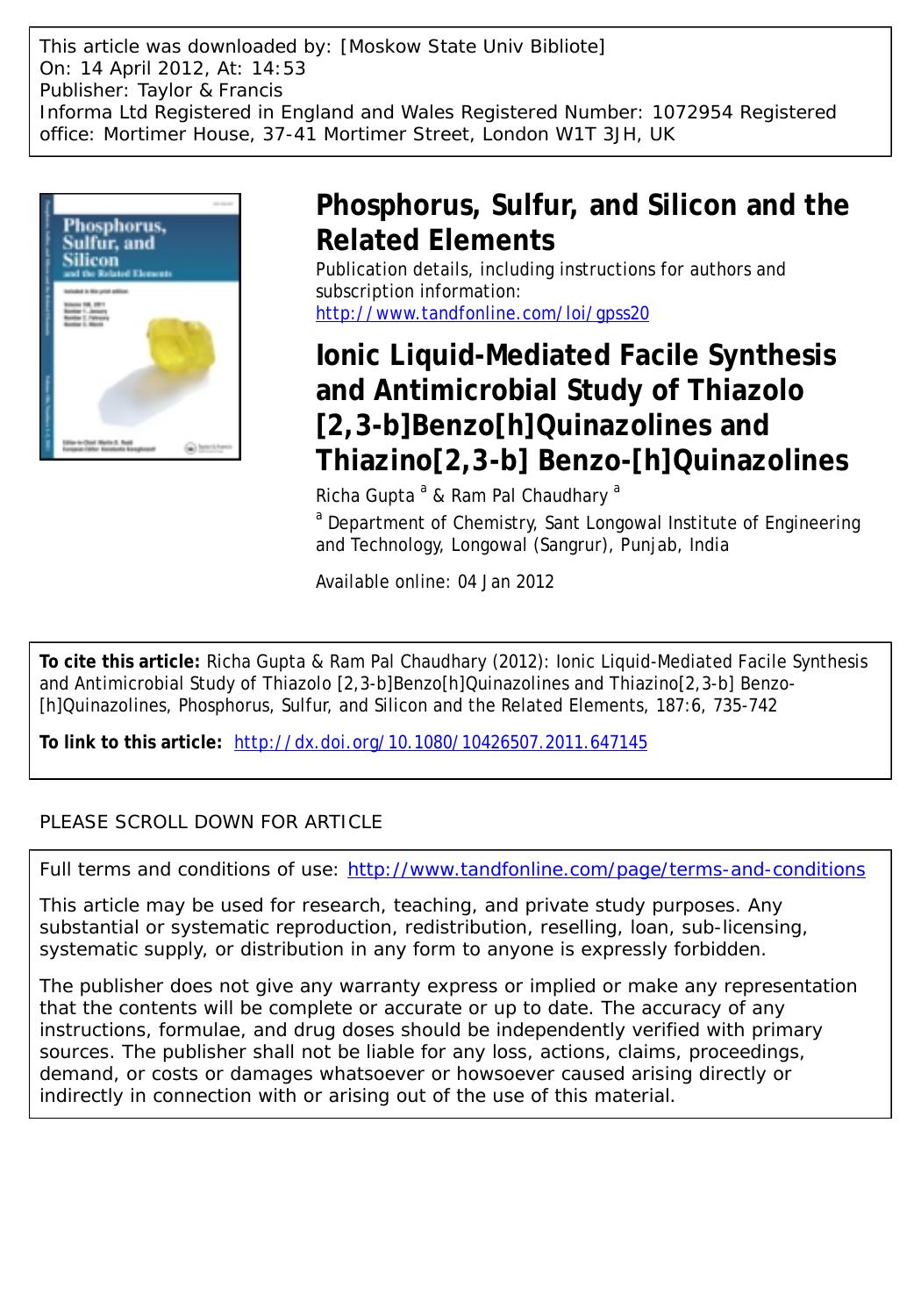 Ionic Liquid-Mediated Facile Synthesis and Antimicrobial Study of Thiazolo [2,3-b]Benzo[h]Quinazolines and Thiazino[2,3-b] Benzo-[h]Quinazolines by Richa Gupta a & Ram Pal Chaudhary a rpchaudhary65@gmail.com