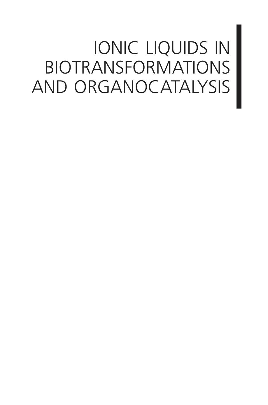 Ionic Liquids in Biotransformations and Organocatalysis: Solvents and Beyond by Unknow