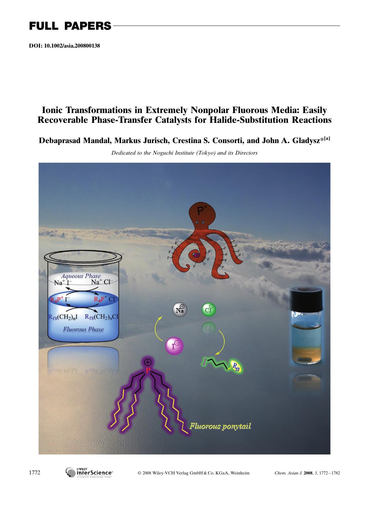 Ionic Transformations in Extremely Nonpolar Fluorous Media: Easily Recoverable Phase-Transfer Catalysts for Halide-Substitution Reactions by Unknown