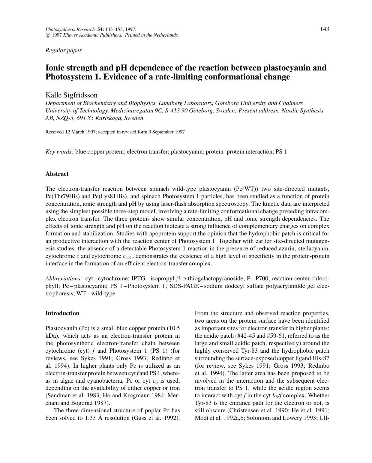 Ionic strength and pH dependence of the reaction between plastocyanin and Photosystem 1. Evidence of a rate-limiting conformational change by Unknown