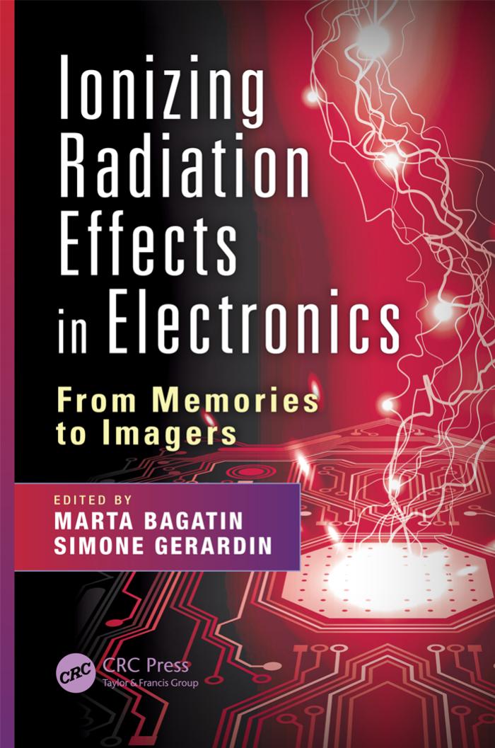 Ionizing Radiation Effects in Electronics: From Memories to Imagers (Repost) by Unknow