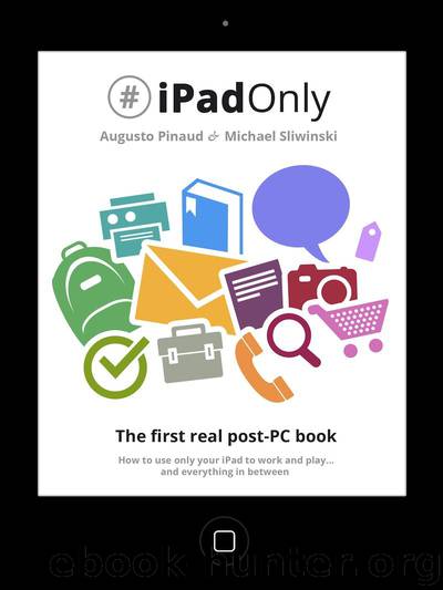 Ipadonly : The First Real Post-pc Book (9781310090950) by Pinaud Augusto