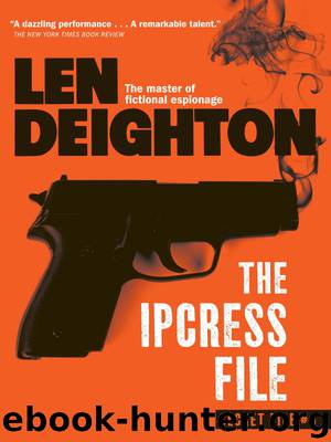 Ipcress File, The by Deighton Len