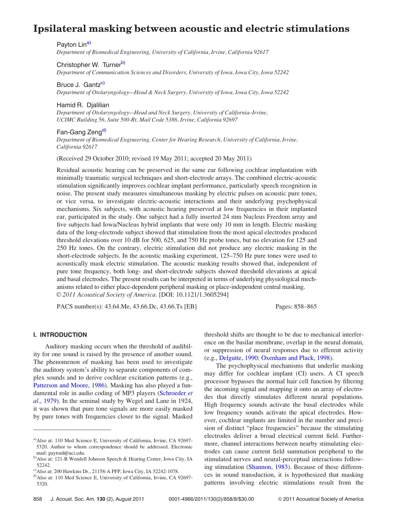 Ipsilateral masking between acoustic and electric stimulations by Payton Lin Christopher W. Turner Bruce J. Gantz Hamid R. Djalilian and Fan-Gang Zeng