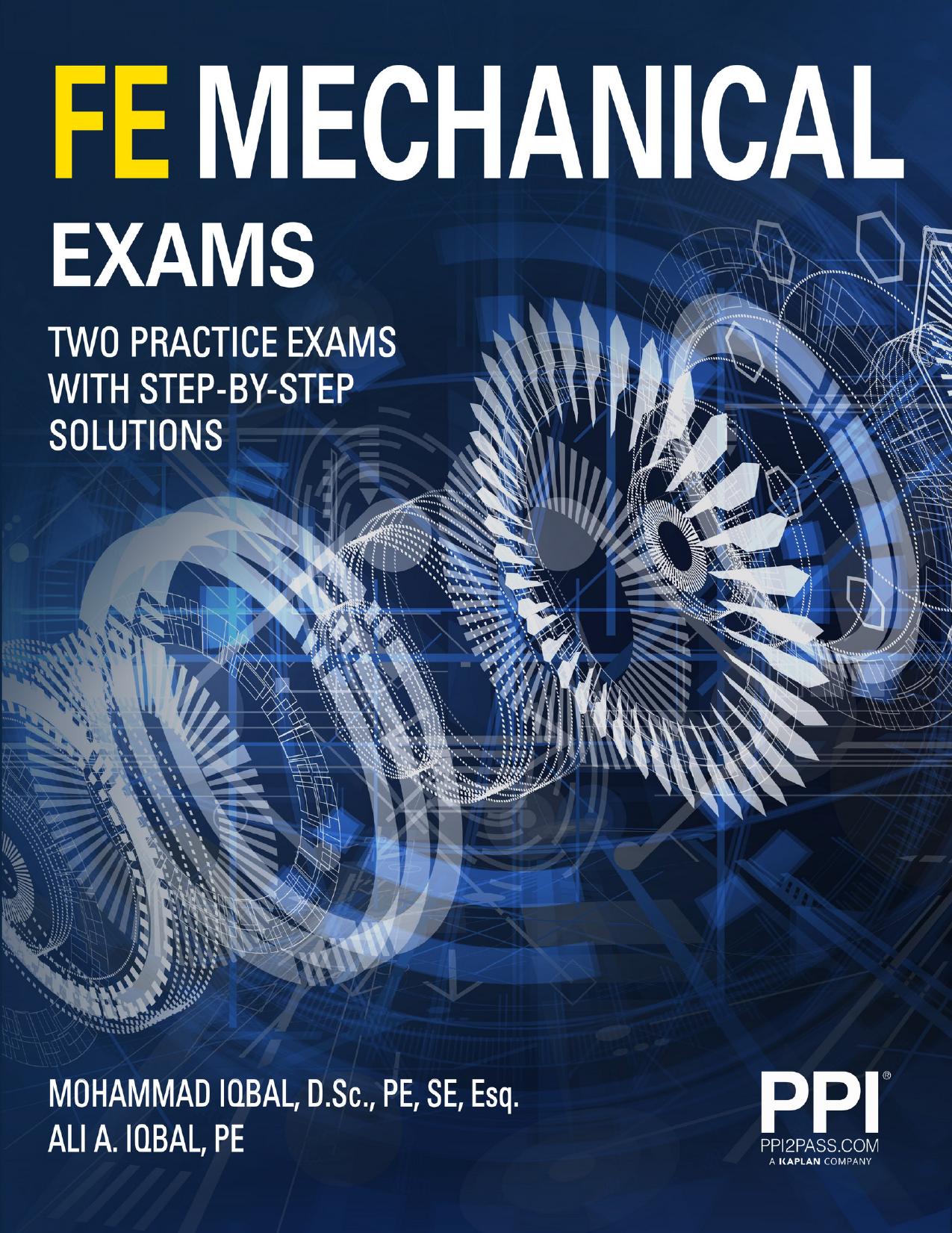 Iqbal M. FE Mechanical Exams. Two Full Practice Exams...2022 by Zamzar