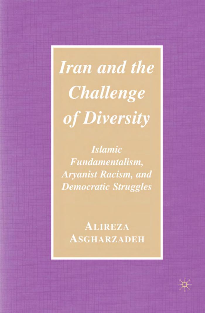 Iran & The Challenge Of Diversity by Alireza Asgharzadeh