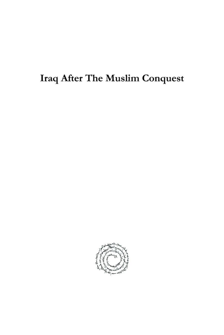 Iraq After The Muslim Conquest by Michael G. Morony