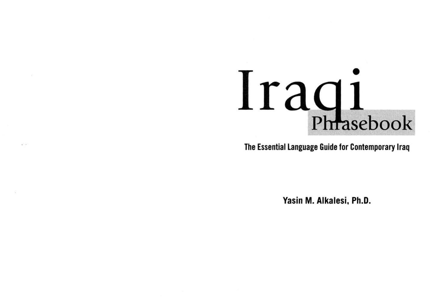 Iraqi Phrasebook : The Complete Language Guide for Contemporary Iraq by Yasin Alkalesi