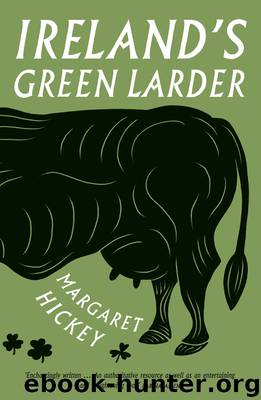 Ireland's Green Larder by Margaret Hickey