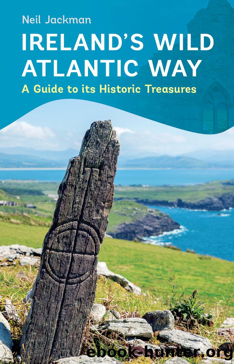 Irelandâs Wild Atlantic Way: A Guide to its Historic Treasures by Neil Jackman