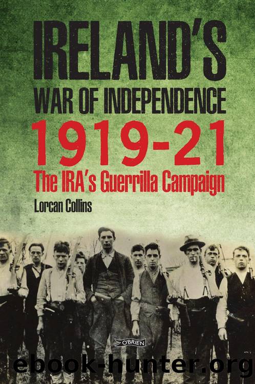 Ireland’s War of Independence 1919-21 by Collins Lorcan