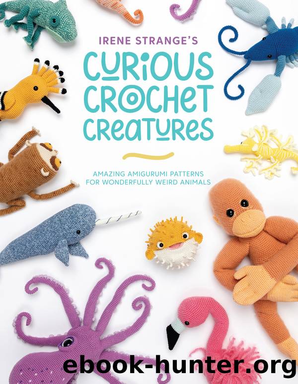 Irene Strange's Curious Crochet Creatures by Irene Strange