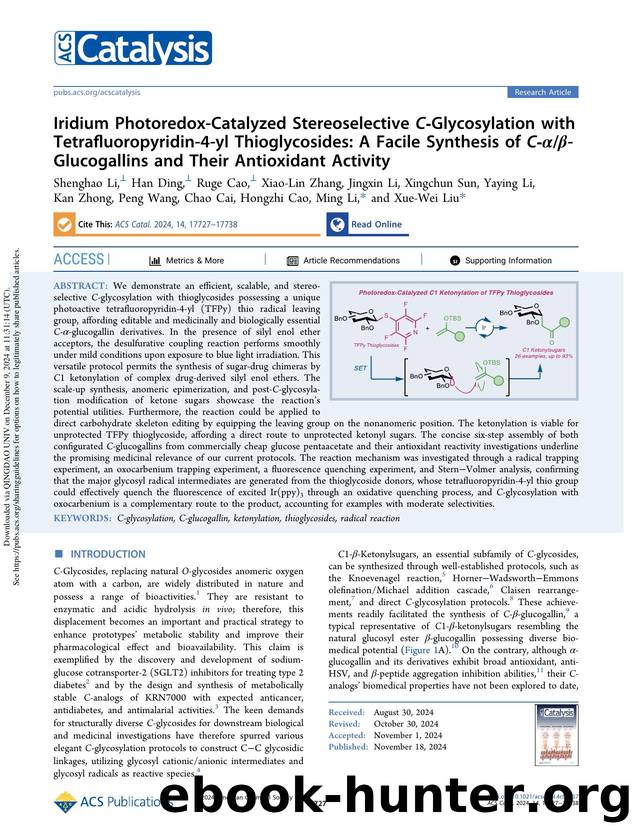 Iridium Photoredox-Catalyzed Stereoselective C-Glycosylation with Tetrafluoropyridin-4-yl Thioglycosides: A Facile Synthesis of C-Î±Î²-Glucogallins and Their Antioxidant Activity by unknow