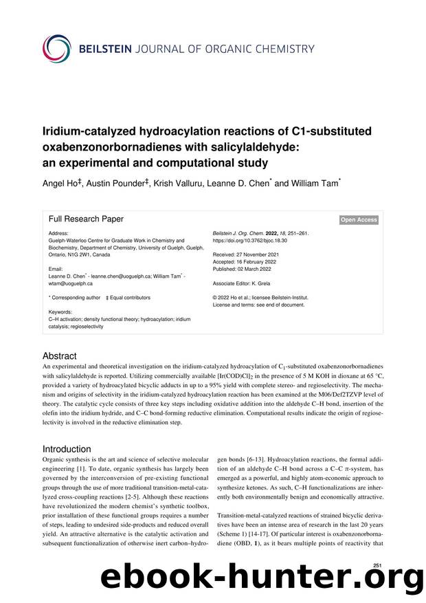 Iridium-catalyzed hydroacylation reactions of C1-substituted oxabenzonorbornadienes with salicylaldehyde: an experimental and computational study by Angel Ho Austin Pounder Krish Valluru Leanne D. Chen William Tam