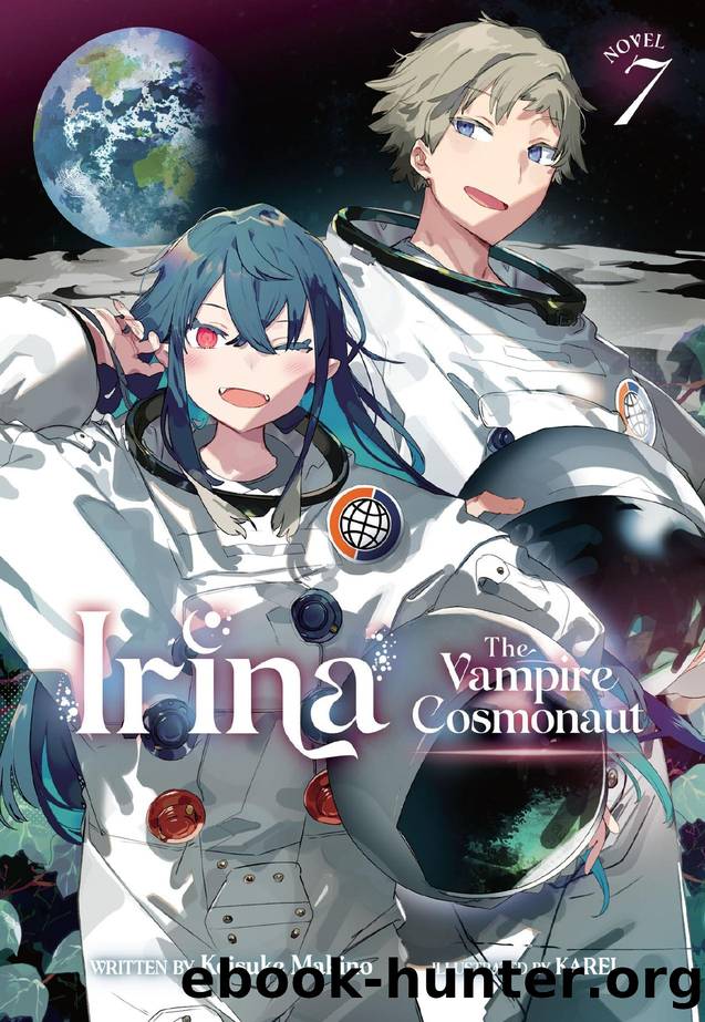 Irina: The Vampire Cosmonaut Vol. 7 by Keisuke Makino