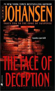 Iris Johansen - Eve Duncan 01 by The Face of Deception