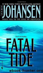 Iris Johansen - Fatal Tide by Johansen Iris