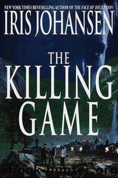 Iris Johansen - The Killing Game by Johansen Iris