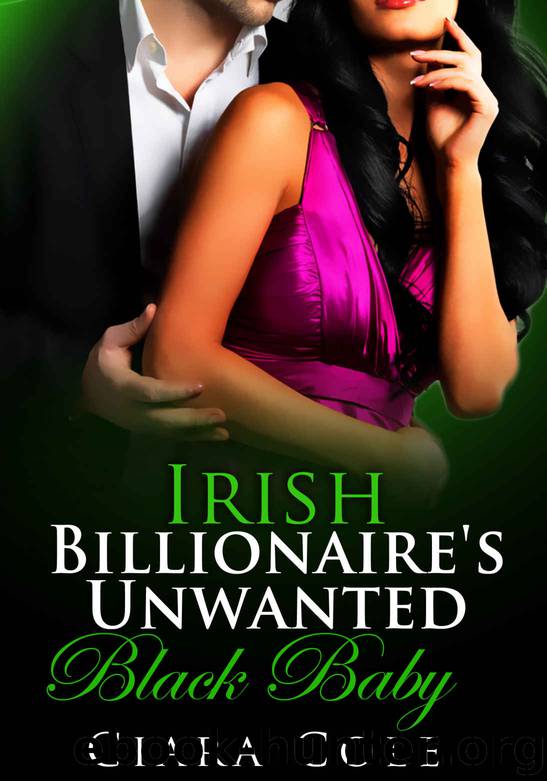 Irish Billionaire's Unwanted Black Baby (BWWM Romance) by Ciara Cole