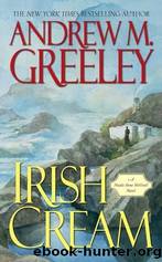 Irish Cream by Greeley Andrew M